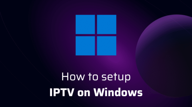 Guide to setting up IPTV on Windows in 2025, featuring a Windows logo, bold text, and a monitor displaying IPTV apps