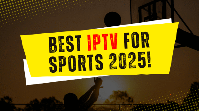 Banner image with the text 'Best IPTV for Sports 2025!' featuring a basketball player shooting a ball against a sunset background. The design is bold with yellow and black colors