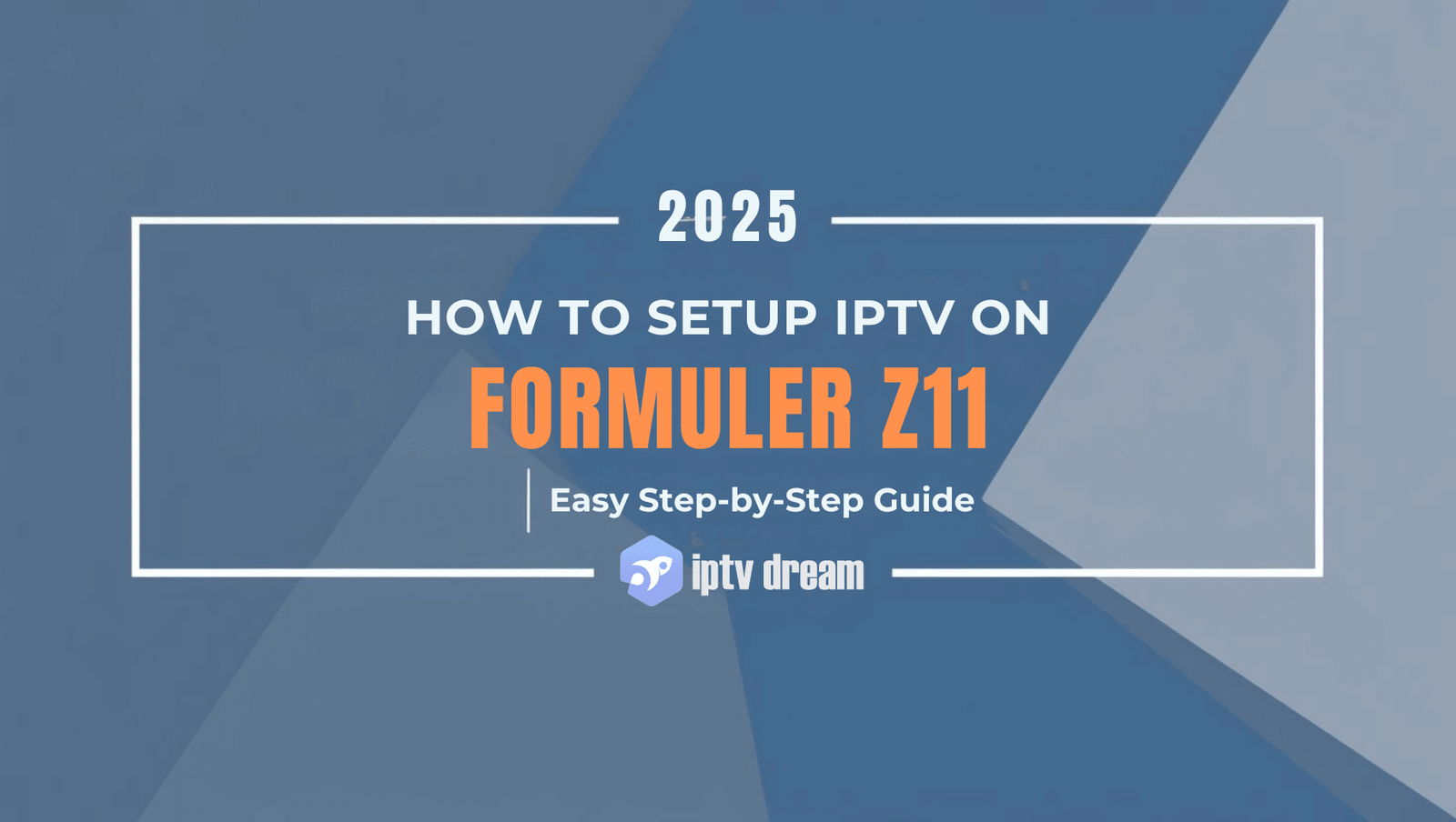 Step-by-Step 2025 Guide: How to Setup IPTV on Formuler Z11 with MYTVONLINE 3 App - Easy Installation for Beginners