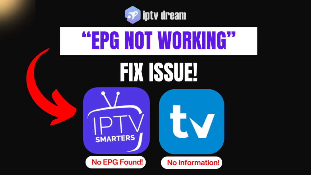 Image showing IPTV Smarters and TiviMate logos with 'EPG NOT WORKING' and 'Fix Issue!' highlighting common EPG errors.